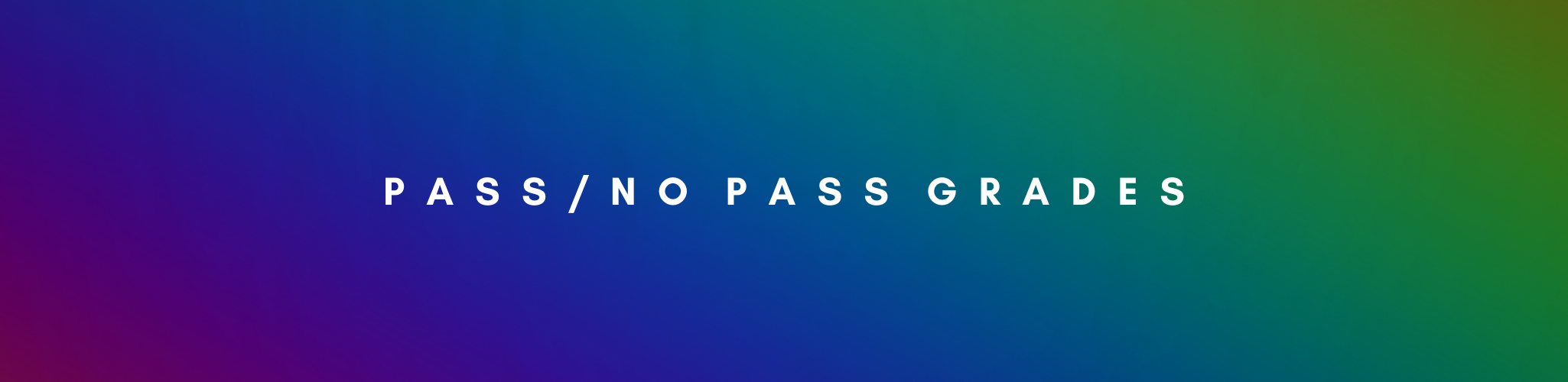 Pass No Pass on Rainbow Banner